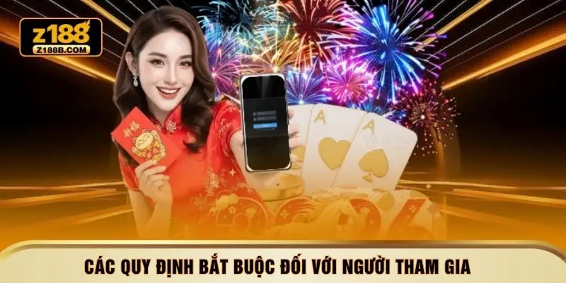 Các quy định bắt buộc đối với người tham gia