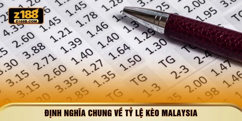 Định nghĩa chung về tỷ lệ kèo Malaysia