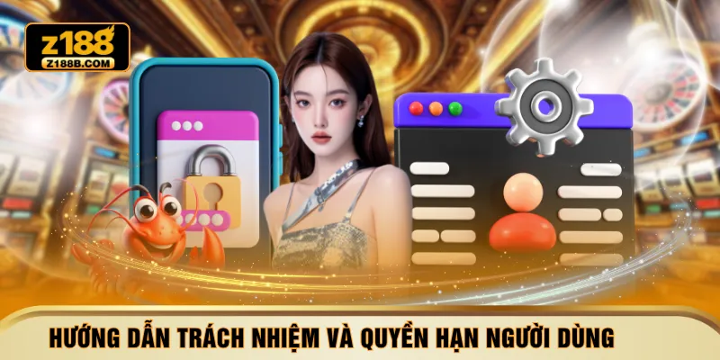 Hướng dẫn trách nhiệm và quyền hạn người dùng