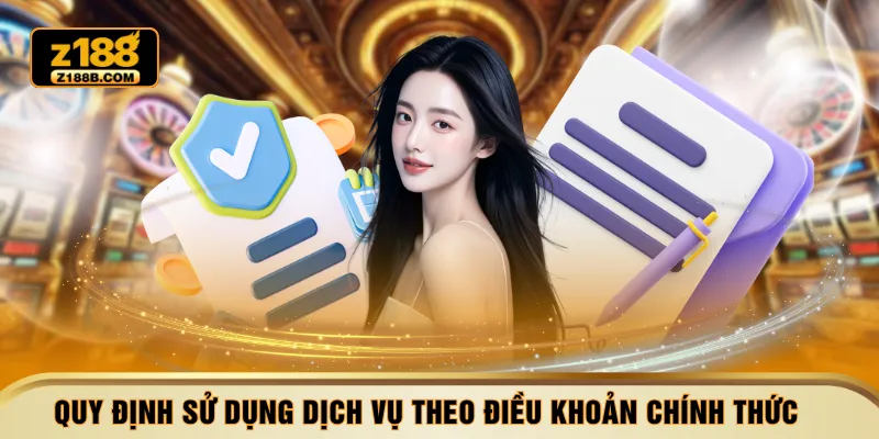 Quy định sử dụng dịch vụ theo điều khoản chính thức