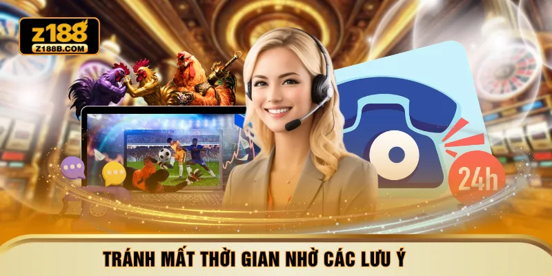 Tránh mất thời gian nhờ các lưu ý