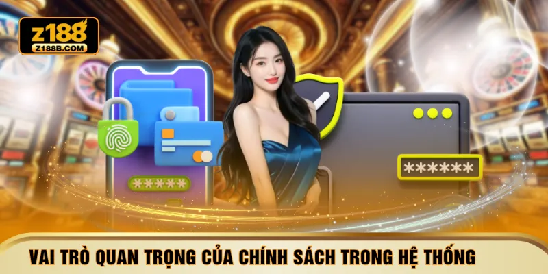 Vai trò quan trọng của chính sách trong hệ thống